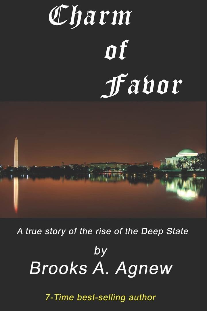 Charm of Favor: A true story of the rise of the Clinton Crime Syndicate (The Deep State War for America)