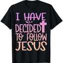Baptism I Have Decided to Follow Jesus Baptized Christian T-Shirt, L, Black