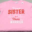 Proud SISTER of a Heart Warrior CHD Awareness shirt gift T-Shirt, Size M