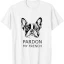Pardon My French t shirt best gift T-Shirt