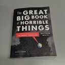 The Great Big Book of Horrible Things: The Definitive Chronicle of History's 100 Worst Atrocities