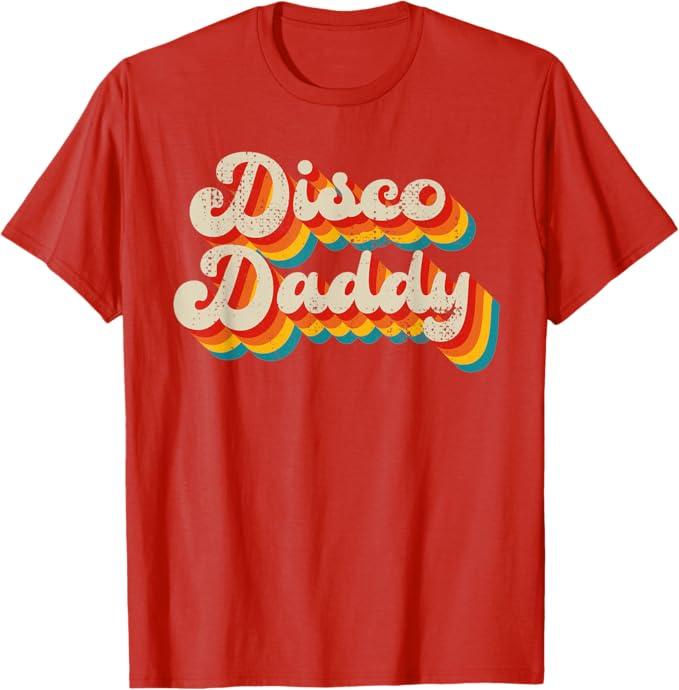 Disco Costume 70s Vintage Men Women Retro Disco Daddy T-Shirt, L
