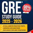 2025 / 2026 GRE Study Guide: The Most Complete Guide to Passing the Exam Paperback