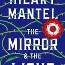 The Mirror & the Light: A Novel
