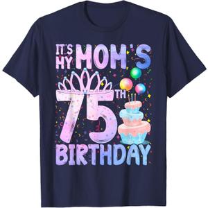 It's My Mom's 75th Birthday Colorful Happy 75 Years Old T-Shirt, Navy Blue, Size S