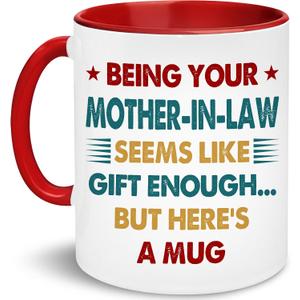 Mother In Law Gifts - Mothers Day Gift For Son-In-Law, Daughter-In-Law - Being Your Mother-in-law Seems Like Gift Enough Mug - Birthday Gifts For Daughter-in-law, Son-in-law