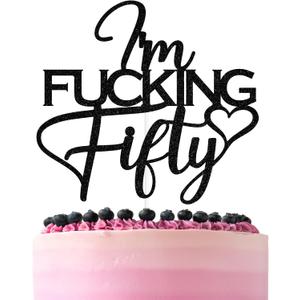 Black Glitter I'm Fucking Fifty Cake Topper, Cheers to 50 Years/Happy 50th Birthday/50 & Fabulous, Funny 50th Birthday Party Decorations For Women Men