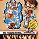 The Unusual Mind of Vincent Shadow