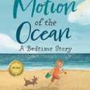 Motion of the Ocean: A Bedtime Story
