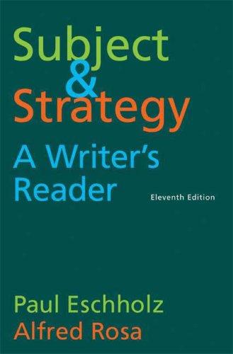 Subject and Strategy: A Writer's Reader