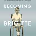 Becoming Brigitte