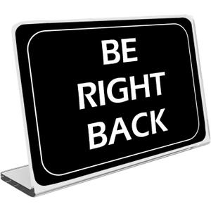 Be Right Back Sign, Be Back Soon,Will Be Right Back, Temporarily Steps Away or Unavailable Sign, Stepping out Briefly, Momentarily Absent, Return Shortly, Office Cubicle Desk Accessories