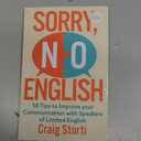 Sorry No English: 50 tips to improve your communication with speakers of limited English
