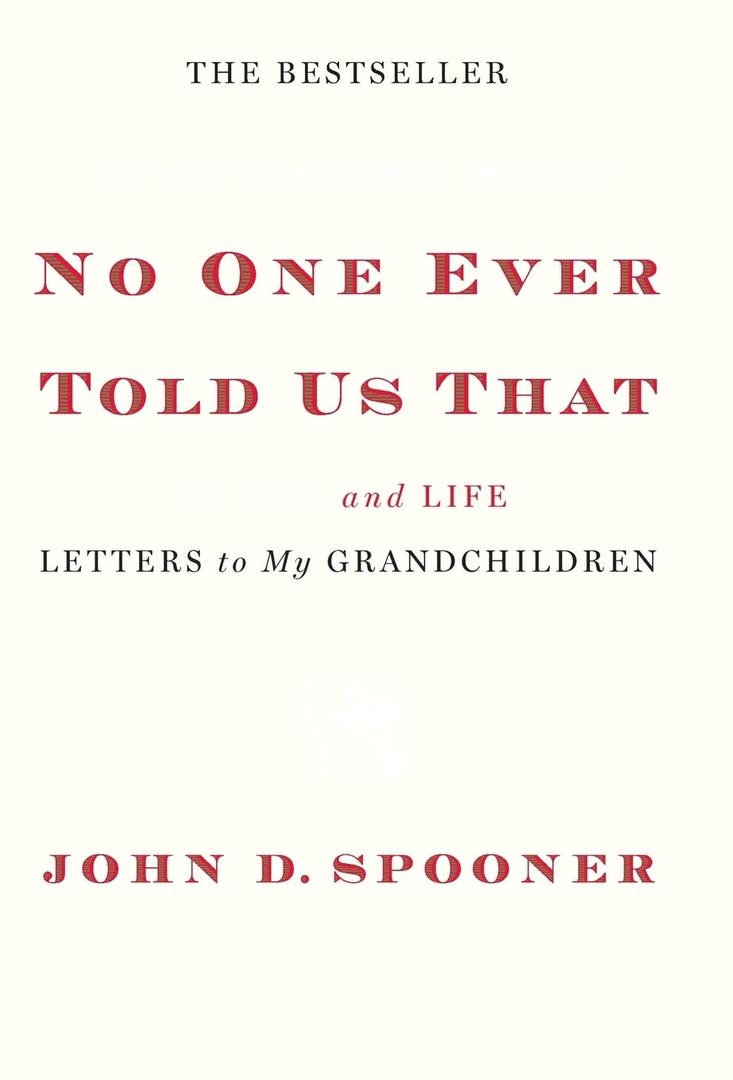 No One Ever Told Us That: Money and Life Letters to My Grandchildren