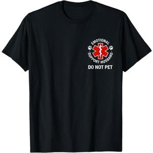 Emotional Support Husband Do Not Pet (ON Back) T-Shirt, XL