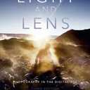 Light and Lens: Photography in the Digital Age, Paperback