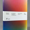 Palette Perfect for Graphic Designers and Illustrators, Paperback