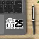 2 x (3Pcs) Im Not Old Im 25 Plus Shipping and Handling Humorous Quotes Vinyl Stickers Durable for Laptops Water Bottles Phones Tumblers Notebooks Cars Mugs Size 1.8 x 3 Inch