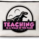 Teacher Gifts Makeup Bag, Teaching Is A Walk In The Park Cosmetic Bags, Dinosaur Makeup Zipper Pouch Bag, Teacher's Day Gift, Birthday Appreciation Thank You Retirement Gifts For Best Teacher, 49