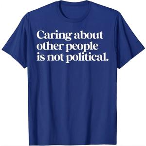 Caring About Other People is Not Political T-Shirt, Blue, XXL, Set of 2