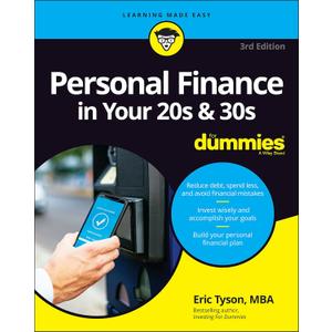 Personal Finance in Your 20s & 30s For Dummies (For Dummies (Business & Personal Finance))