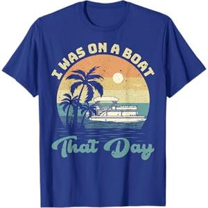 I was On A Boat That Day Vintage Retro Pontoon Boat T-Shirt, Navy Blue L