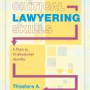 Critical Lawyering Skills: A Path to Professional Identity