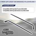 Front Left & Right Side Windshield Pillar Molding Compatible with Hyundai Tucson Santa Cruz 2022 2023 2024 Replaces 86130N9000 86140N9000