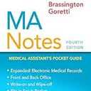 MA Notes: Medical Assistant's Pocket Guide