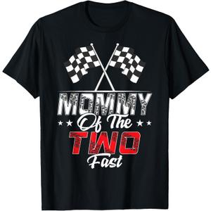 Mommy of The Two Fast Second Birthday Racing Car Family T-Shirt