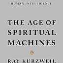 The Age of Spiritual Machines: When Computers Exceed Human Intelligence Book