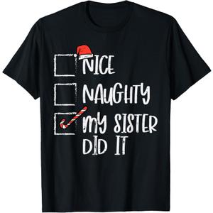Christmas Nice Naughty Sister Did It Funny Xmas Boys Kids T-Shirt Large