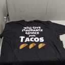 Insurance Advice Funny Agent Life Car Officer Taco Humor T-Shirt XXL
