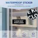 Please Keep Door Closed Sign Sticker,Waterproof and Weatherproof, Indoor/Outdoor Use Close Gate Behind You Sign Stickers for Workplace, Restricted Areas, Garages (Black1)