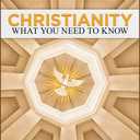 Christianity: What You Need to Know