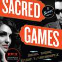Sacred Games: An Epic Crime Novel of Mumbai's Inspector, Gangster, and Underworld (P.S.)