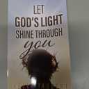 Let God's Light Shine Through You