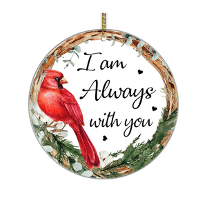 4 x Memorial Christmas Ornament 2025 - I Am Always with You Ornament Red Cardinal Christmas Ornaments, Cardinal Gifts for Loss of Loved One, in Remembrance Ornaments, Memorial Condolences Gift for Loss