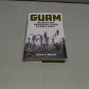 Guam: The Battle for an American Island in World War II