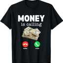 Classic Money is Calling Shirt Funny Business Hustler TShirt, XL