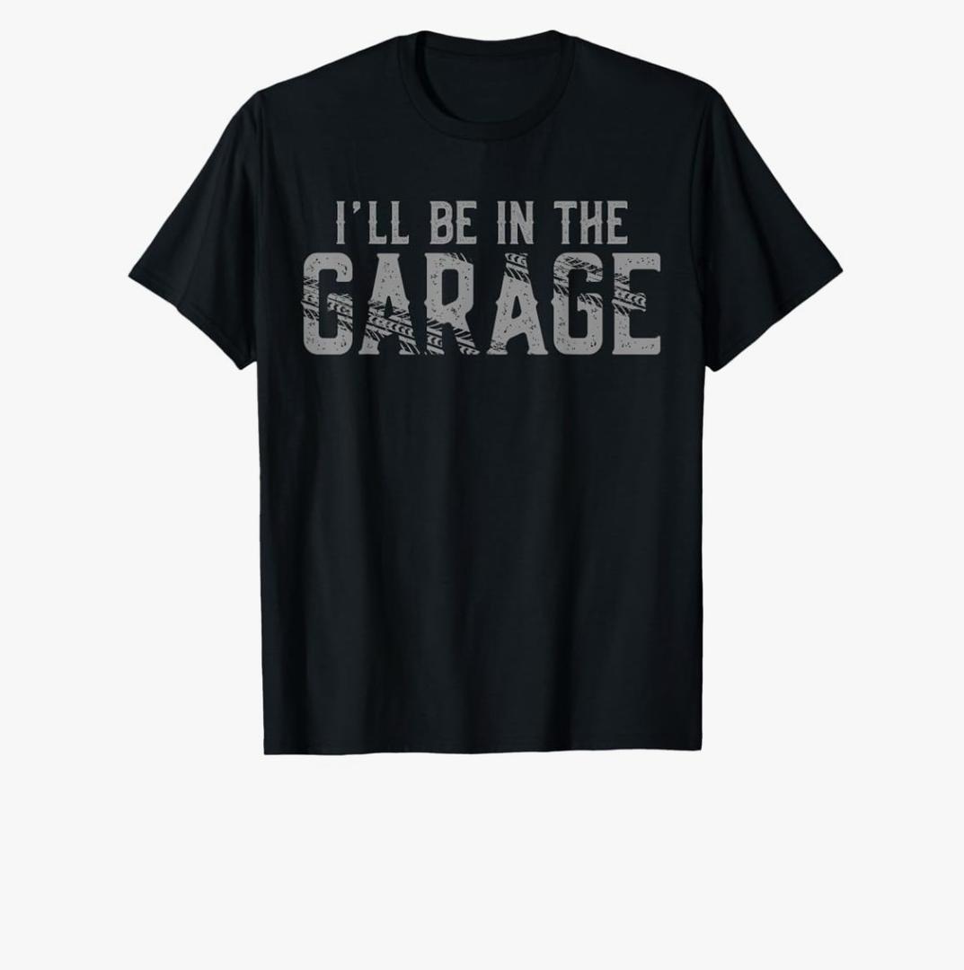 I'll Be In The Garage Vintage Men Father's Day Dad Grandpa T-Shirt.  XL
