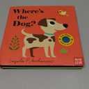 Where's the Dog?: (An Interactive, Sensory Lift-the-Flap Book with Felt Flaps and a Mirror for Babies & Toddlers. Friendly Pets Include a Cat, Rabbit, & Goldfish.), Board book