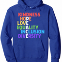 Kindness Peace Equality Inclusion Diversity Human Rights Pullover Hoodie, Royal Blue, Size Small
