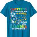 Autism Grandma Doesn't Come with A Manual Autism Awareness T-Shirt S Blue