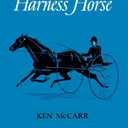 The Kentucky Harness Horse (Kentucky Bicentennial Bookshelf) by Ken McCarr (Author) 