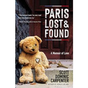 Paris Lost and Found: A Memoir of Love