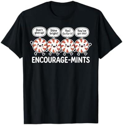 Encourage-Mints Positivity Funny Cute Kawaii Peppermint Pun T-Shirt.2XL