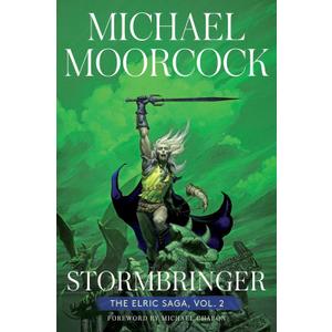 Stormbringer: The Elric Saga Part 2 (Elric Saga, The)