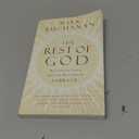 The Rest of God: Restoring Your Soul by Restoring Sabbath