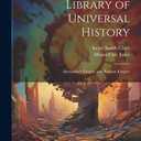 Library of Universal History: Alexander's Empire and Roman Empire